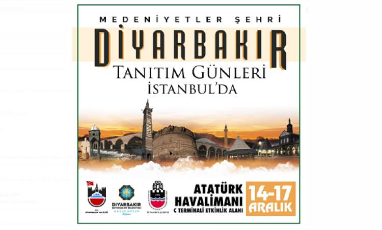 İstanbul'da Diyarbakır tanıtım günleri düzenlenecek.